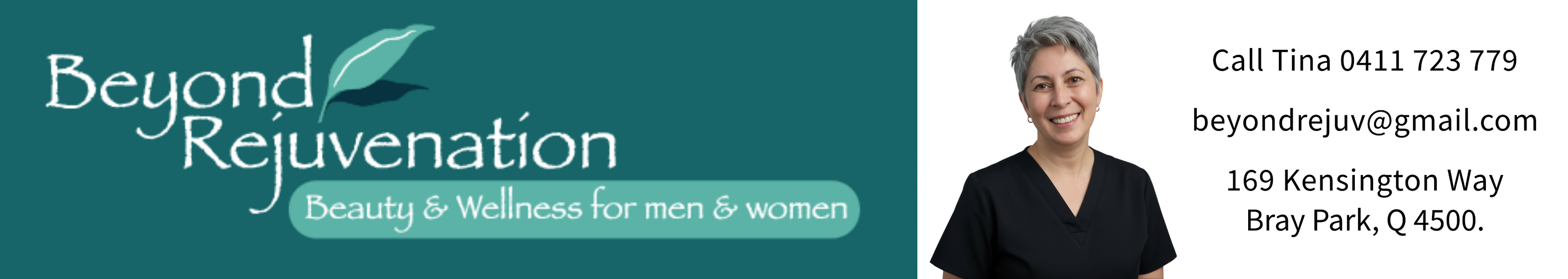 Beyond Rejuvenation banner Call Tina 0411 723 779 Bray Park Beauty & Wellness for Men & Women. Recover, Restore and Heal Naturally. Brisbane northside.